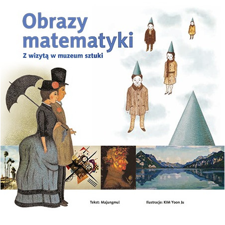 OBRAZY MATEMATYKI Z wizytą w muzeum sztuki książka Majungmul, Kim Yun Ju