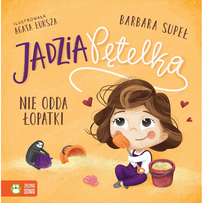 JADZIA PĘTELKA NIE ODDA ŁOPATKI książka dla dzieci Barbara Supeł