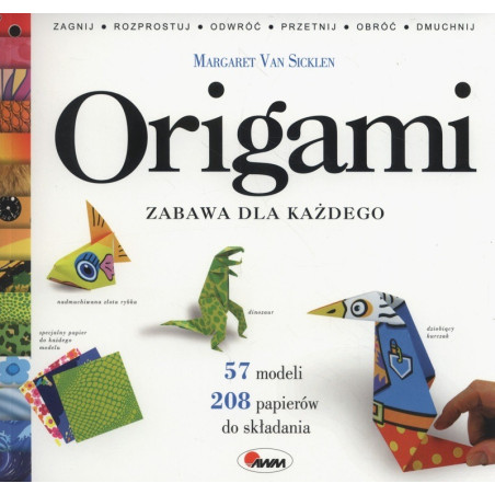 ORIGAMI zabawa dla każdego książka Margaret Van Sicklen