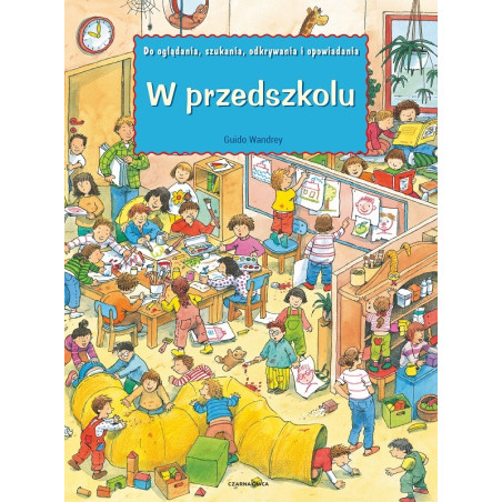 W PRZEDSZKOLU książka dla dzieci Guido Wandrey