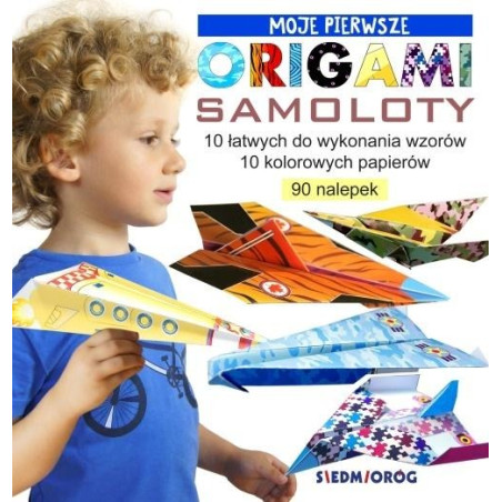 SAMOLOTY moje pierwsze origami książeczka