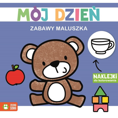 MÓJ DZIEŃ. ZABAWY MALUSZKA książeczka z naklejkami