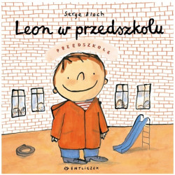 LEON W PRZEDSZKOLU książka Serge Bloch