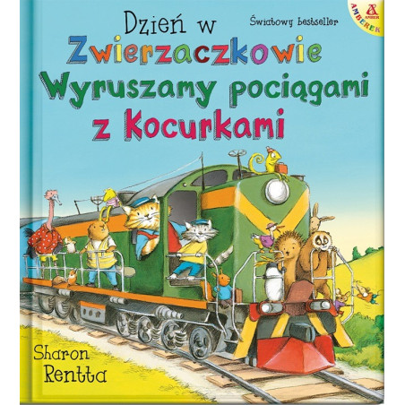 DZIEŃ W ZWIERZACZKOWIE Wyruszamy pociągami z kocurkami książka Sharon Rentta