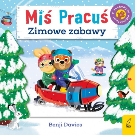 MIŚ PRACUŚ. ZIMOWE ZABAWY książeczka z ruchomymi elementami B. Davies