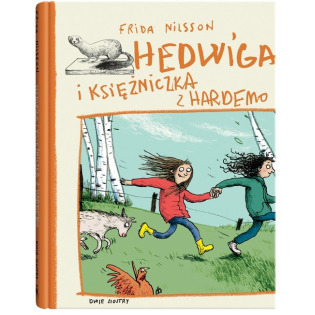 HEDWIGA I KSIĘŻNICZKA Z HARDEMO książka Frida Nilsson