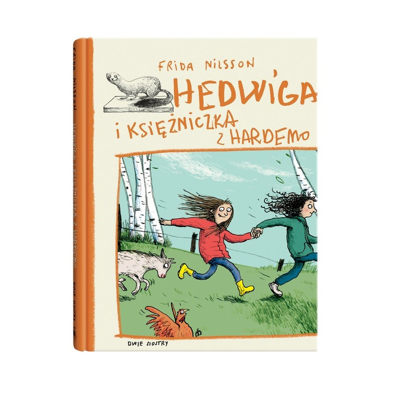 HEDWIGA I KSIĘŻNICZKA Z HARDEMO Frida Nilsson