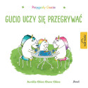 GUCIO UCZY SIĘ PRZEGRYWAĆ książeczka Uczucia Gucia Aurelie Chien Chow Chine