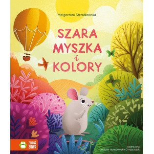 SZARA MYSZKA POZNAJE KOLORY książka Małgorzata Strzałkowska