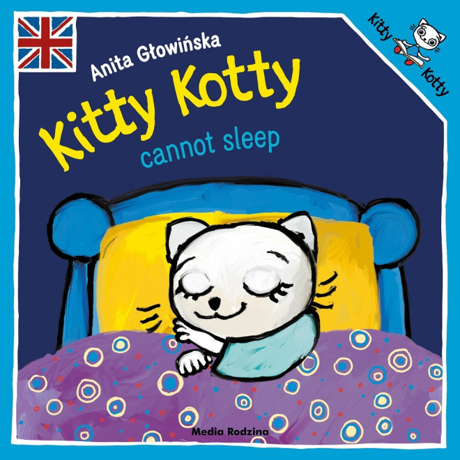 KITTY KOTTY CANNOT SLEEP książeczka dla najmłodszych wersja angielska Anita Głowińska