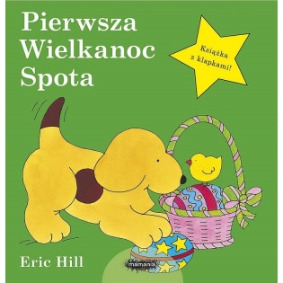 PIERWSZA WIELKANOC SPOTA książeczka dla dzieci Eric Hill