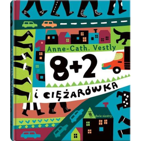 8+2 I CIĘŻARÓWKA książka Anne-Cath. Vestly