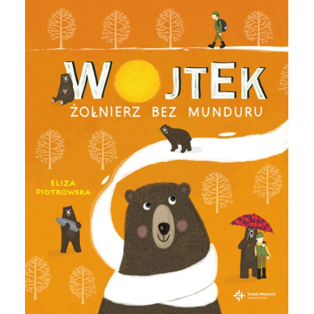 WOJTEK. ŻOŁNIERZ BEZ MUNDURU książka Eliza Piotrowska