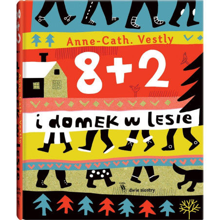 8+2 I DOMEK W LESIE Wyd. II książka Anne-Cath. Vestly