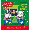 CZEKAMY NA ŚWIĘTA! KALENDARZ ADWENTOWY Z ZADANIAMI. KICIA KOCIA I NUNUŚ Anita Głowińska