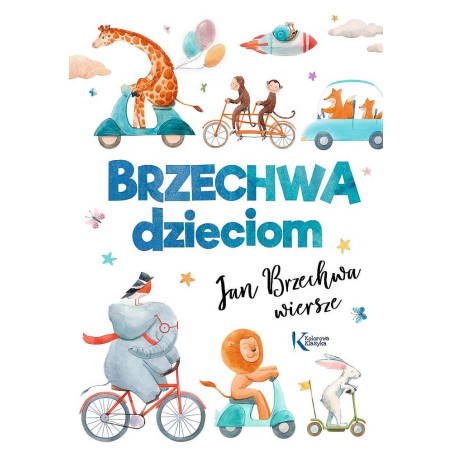 BRZECHWA DZIECIOM książka wiersze Jan Brzechwa