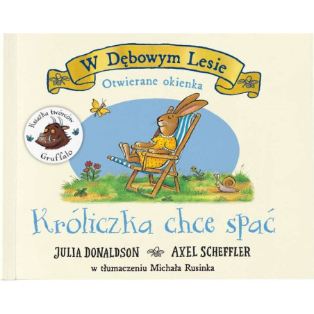 KRÓLICZKA CHCE SPAĆ książeczka z okienkami Julia Donaldson, Axel Scheffler