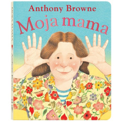 MOJA MAMA książka Wydanie 2023 Anthony Browne