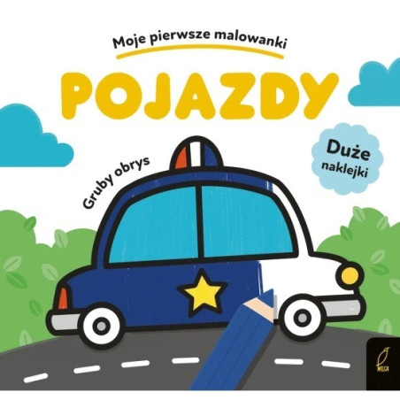 POJAZDY. MOJE PIERWSZE MALOWANKI kolorowanka z naklejkami